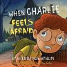 When Charlie Feels Afraid - Bild 1