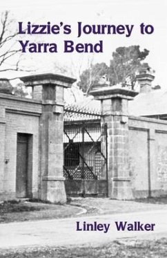 Lizzie's Journey to Yarra Bend - Walker, Linley