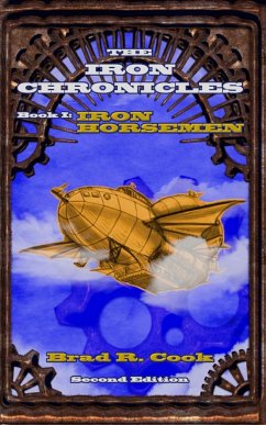 Iron Horsemen, Book I of The Iron Chronicles (Second Edition) - Cook, Brad R.