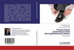 Uprawlenie proizwodstwom wostrebowannoj obuwi - Prohorow, Vladimir; Osina, Tat'qna; Kompanchenko, Ekaterina