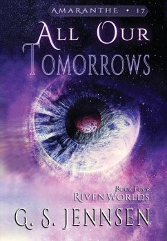 All Our Tomorrows - Jennsen, G. S.