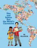 Hao and Sabine Buy the World's Currencies: Volume 3
