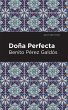 Doña Perfecta - Bild 1