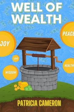 Well of Wealth - Cameron, Patricia