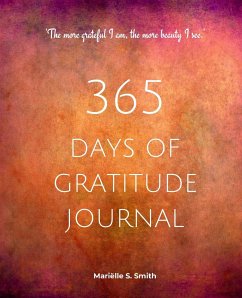 365 Days of Gratitude Journal, Vol. 2 - Smith, Mariëlle S.