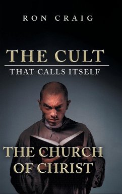 The Cult That Calls Itself The Church of Christ - Craig, Ron