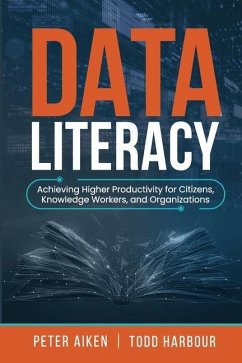 Data Literacy - Aiken, Peter; Harbour, Todd