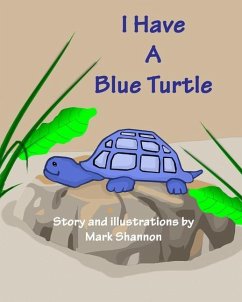 I Have A Blue Turtle - Shannon, Mark Jay