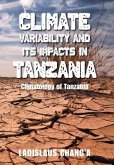 Climate Variability and Its Impacts in Tanzania: Climatology of Tanzania