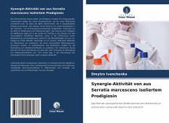 Synergie-Aktivität von aus Serratia marcescens isoliertem Prodigiosin Cover Synergie-Aktivität von aus Serratia marcescens isoliertem Prodigiosin