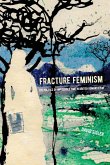 Fracture Feminism