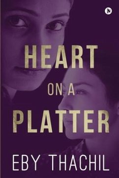 Heart on a Platter - Eby Thachil