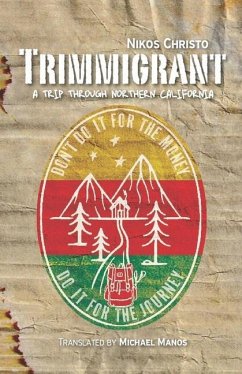 Trimmigrant: A trip through Northern California - Christo, Nikos