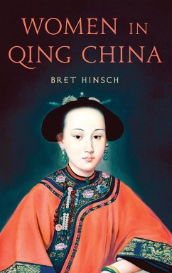 Women in Qing China - Hinsch, Bret