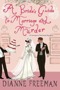 A Bride's Guide to Marriage and Murder - Freeman, Dianne