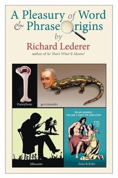 A Pleasury of Word and Phrase Origins - Lederer, Richard