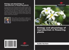 Biology and physiology of reproduction in flowering plants - Hachem, Kadda