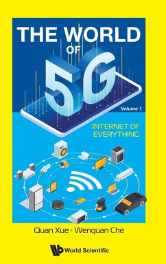WORLD OF 5G, THE (V1) - INTERNET OF EVERYTHING - Che, Wenquan (South China Univ Of Technology, China)