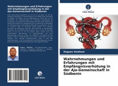 Wahrnehmungen und Erfahrungen mit Empfängnisverhütung in der Aja-Gemeinschaft in Südbenin - Gnahoui, Hugues