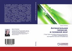 Antenatal'naq gipoxiq i golownoj mozg - Tomilowa, Irina Antenatal'naq gipoxiq i golownoj mozg - Tomilowa, Irina