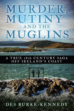 Murder, Mutiny and the Muglins - Burke-Kennedy, Des