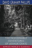 The Fashionable Adventures of Joshua Craig (Esprios Classics)
