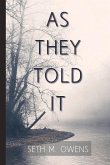 As They Told It: The Oral History of a Frontier and Ozarks Family