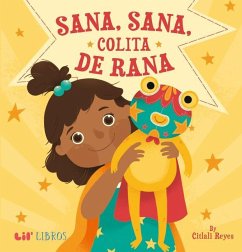 Sana, sana, colita de rana - Reyes, Citlali