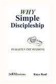 Why Simple Discipleship: To Hasten The Wedding