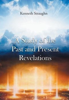 A Study of the Past and Present Revelations - Straughn, Kenneth