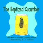 The Baptized Cucumber