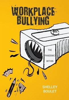 Cover Workplace Bullying: The Pandemic Within