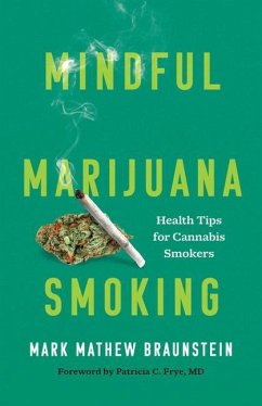 Mindful Marijuana Smoking - Braunstein, Mark Mathew