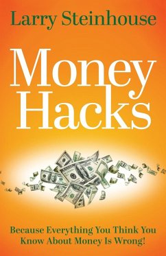 Money Hacks - Steinhouse, Larry