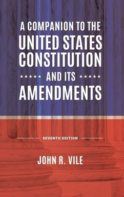 A Companion to the United States Constitution and Its Amendments - Vile, John