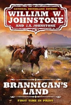 Brannigan's Land - Johnstone, William W.; Johnstone, J.A.