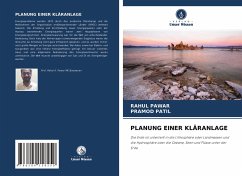 PLANUNG EINER KLÄRANLAGE - PAWAR, Rahul;Patil, Pramod