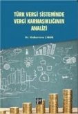 Türk Vergi Sisteminde Vergi Karmasikliginin Analizi