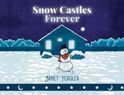 Snow Castles Forever - Yergler, Janet