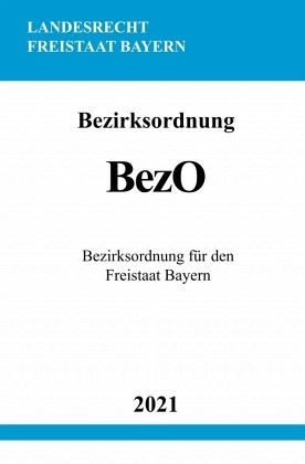 Bezirksordnung (BezO) Bezirksordnung (BezO)