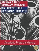 Weimar and Nazi Germany, 1918-1939: An Edexcel GCSE Technique Guide (9-1)