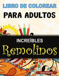 Cover Libro de Colorear para Adultos Increíbles Remolinos
