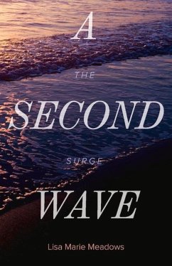 A Second Wave the Surge: Volume 2 - Meadows, Lisa Marie