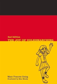 The Joy of Volksmarching, 2nd Edition - Going, Mary Frances