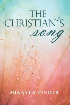 The Christian's Song - Pinder, Mikalya