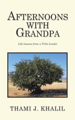 Afternoons with Grandpa: Life Lessons from a Tribe Leader - Khalil, Thami J.