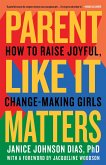 Parent Like It Matters