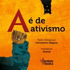 A É DE ATIVISMO