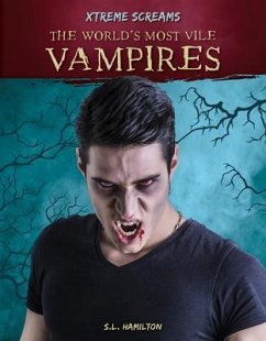 The World's Most Vile Vampires - Hamilton, Sue L.