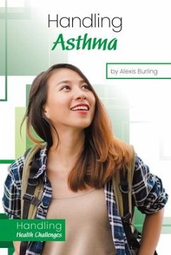 Handling Asthma - Burling, Alexis Handling Asthma - Burling, Alexis